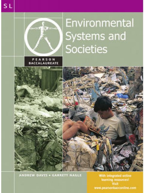 PEARSON BACCALAUREATE : ENVIROMENTAL SYSTEMS AND SOCIETIES FOR THE IB DIPLOMA PB