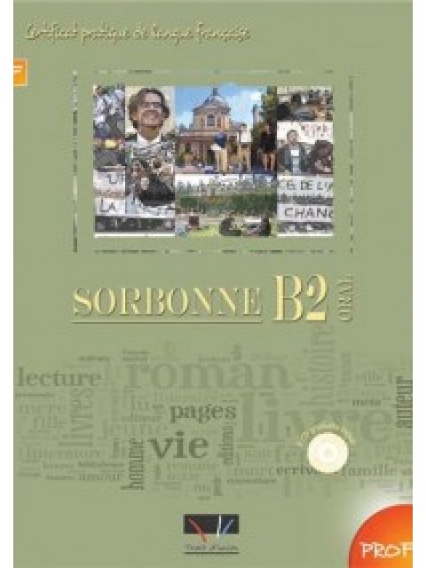 SORBONNE B2 ORAL PROFESSEUR (+ AUDIO CD (3))
