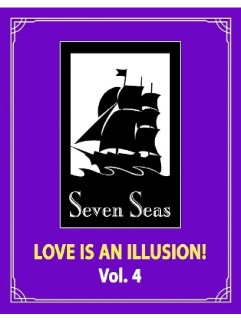 LOVE IS AN ILLUSION! VOL. 4 : 4