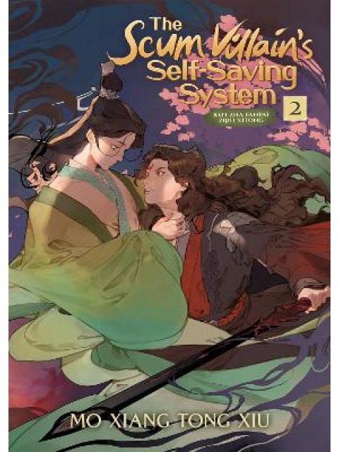 THE SCUM VILLAIN'S SELF-SAVING SYSTEM: REN ZHA FANPAI ZIJIU XITONG (NOVEL) VOL. 2 : 2