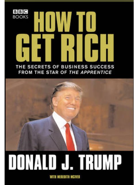 DONALD TRUMP: HOW TO GET RICH PB