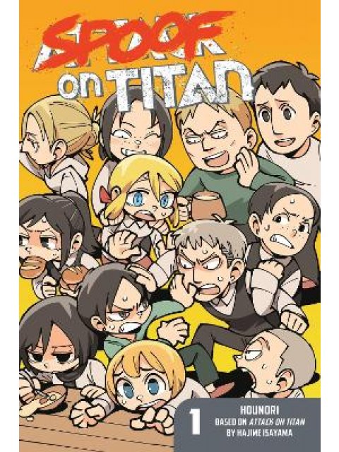 SPOOF ON TITAN (ATTACK ON TITAN) GN VOL 01 PB