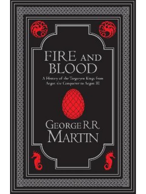 A SONG OF ICE AND FIRE : Fire and Blood Collector’s Edition