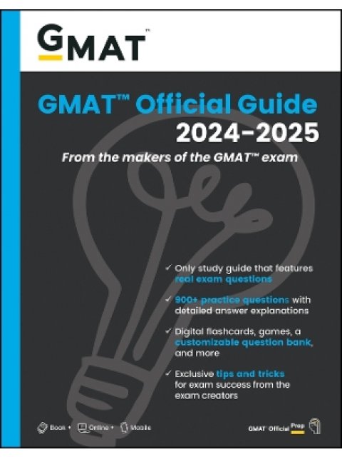 GMAT Official Guide 2024-2025: Book + Online Question Bank