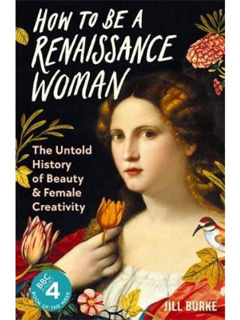 How to be a Renaissance Woman HC
