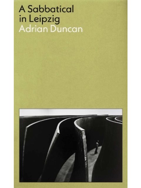 A Sabbatical in Leipzig: Shortlisted for the 2021 TPB