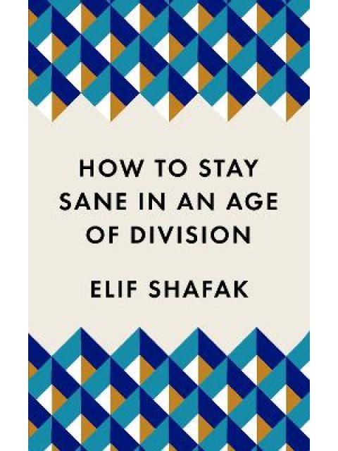 How to Stay Sane in an Age of Division TPB