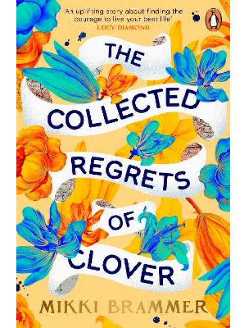 THE COLLECTED REGRETS OF CLOVER PB