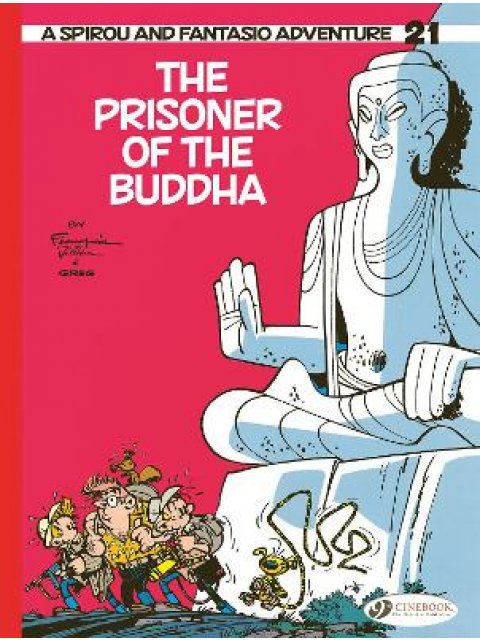 SPIROU & FANTASIO VOL.21 : THE PRISONER OF THE BUDDHA PB
