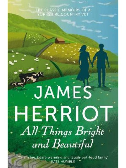 ALL THINGS BRIGHT AND BEAUTIFUL