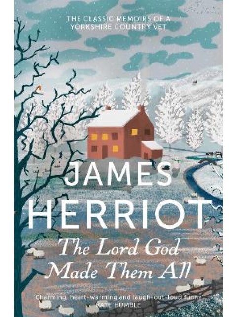 THE LORD GOD MADE THEM ALL