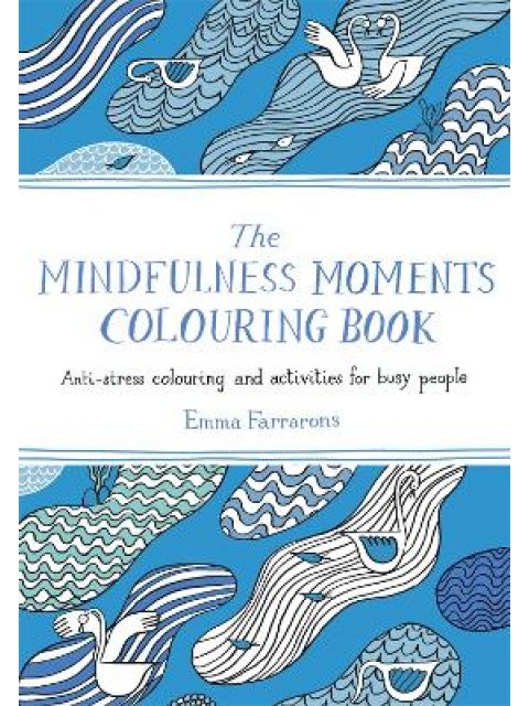 THE MINDFULNESS MOMENTS COLOURING B