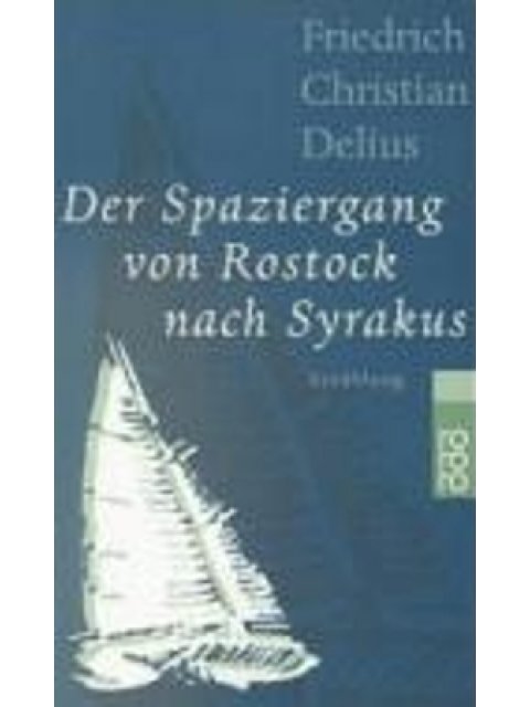 DER SPAZIERGANG VON ROSTOCK NACH SYRAKUS TASCHENBUCH