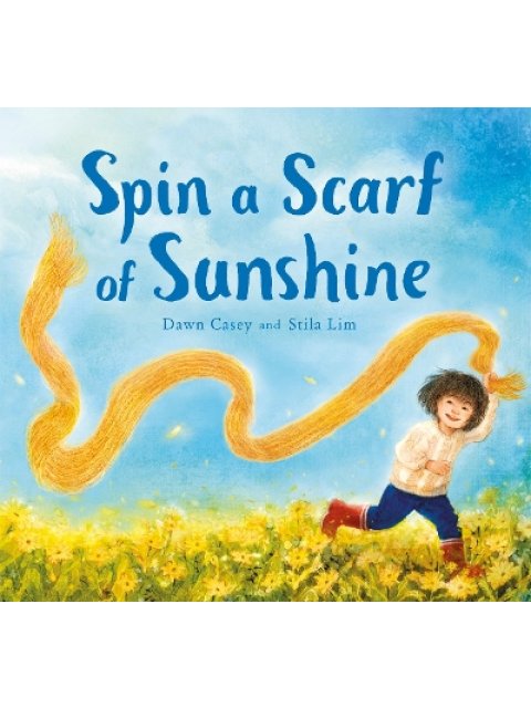 SPIN A SCARF OF SUNSHINE HC