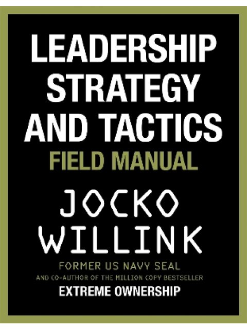 LEADERSHIP STRATEGY AND TACTICS