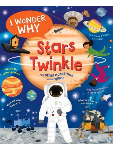 I WONDER WHY STARS TWINKLE