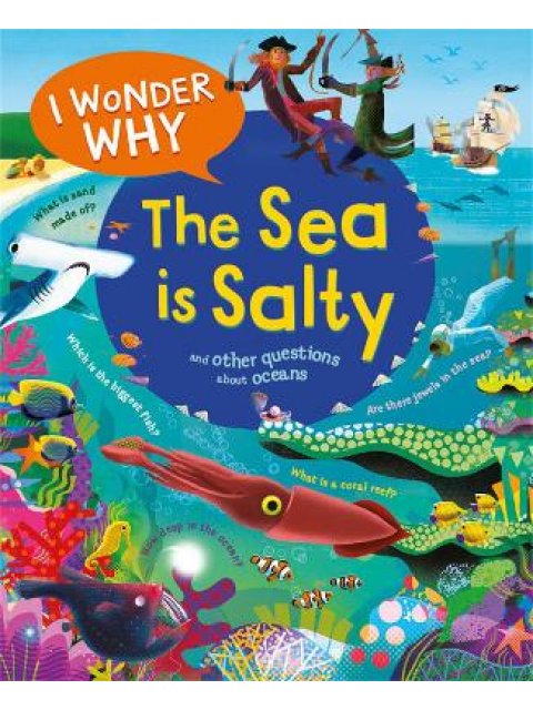 I WONDER WHY THE SEA IS SALTY