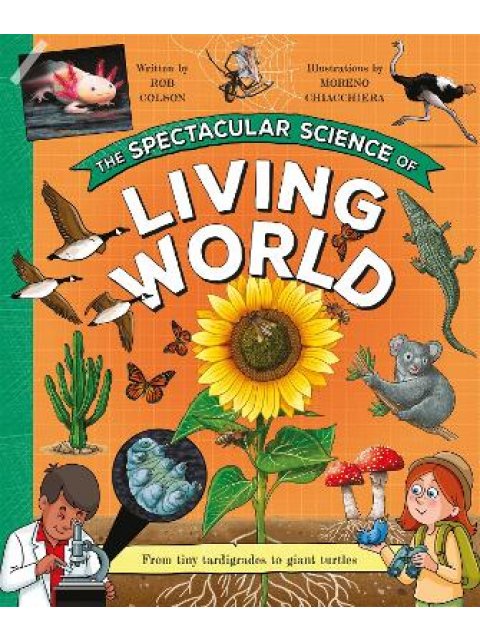 THE SPECTACULAR SCIENCE OF THE LIVI