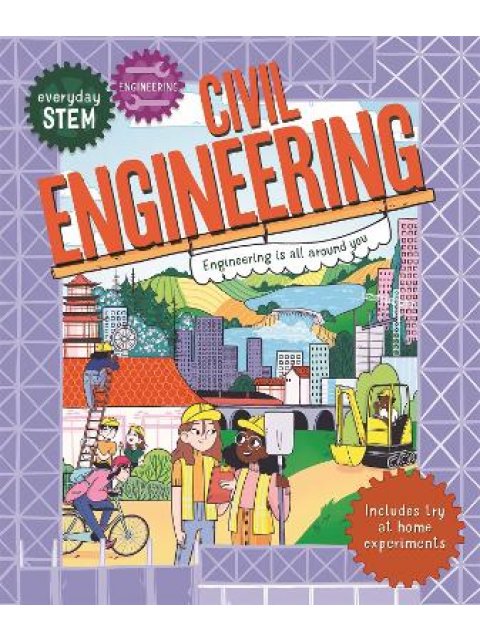EVERYDAY STEM ENGINEERING A CIVIL