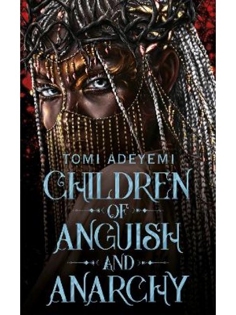 CHILDREN OF ANGUISH AND ANARCHY