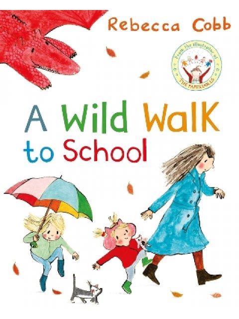 A WILD WALK TO SCHOOL