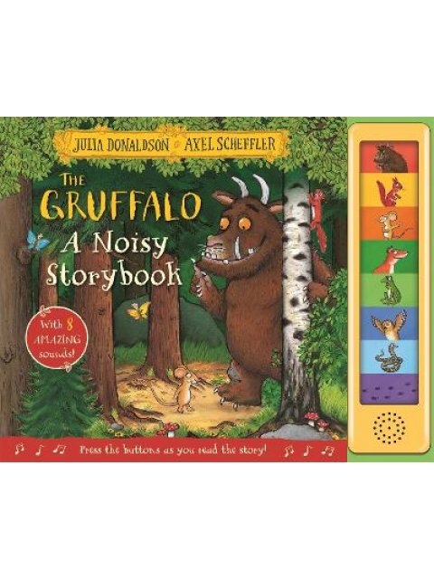 THE GRUFFALO : A NOISY STORYBOOK HB