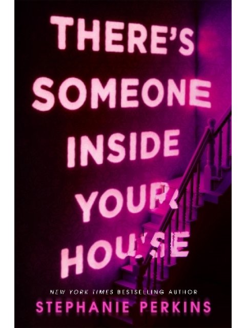 THERES SOMEONE INSIDE YOUR HOUSE