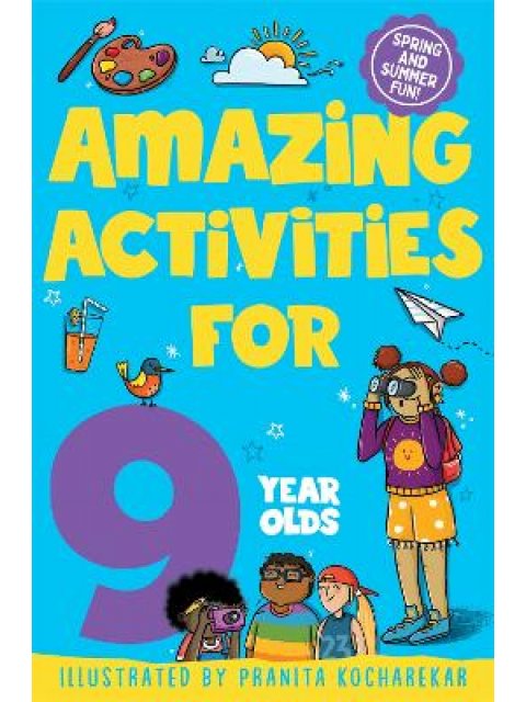 AMAZING ACTIVITIES FOR 9 YEAR OLDS