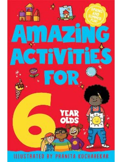 AMAZING ACTIVITIES FOR 6 YEAR OLDS