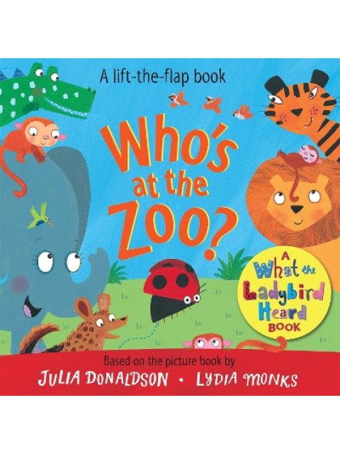 WHOS AT THE ZOO? A WHAT THE LADYBI