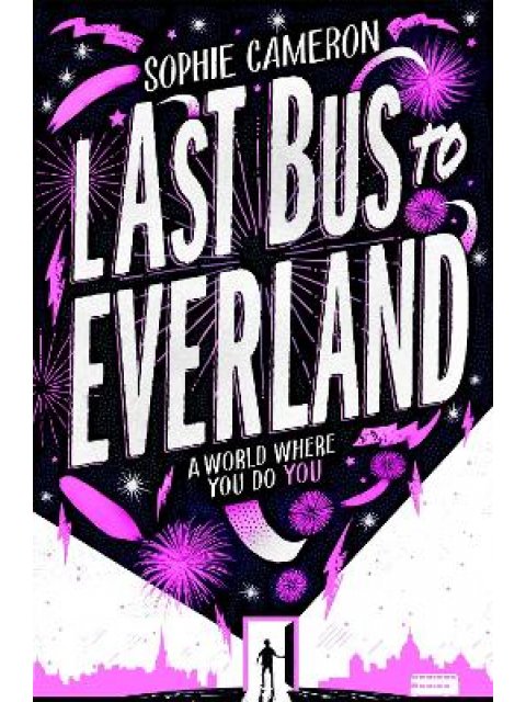 LAST BUS TO EVERLAND