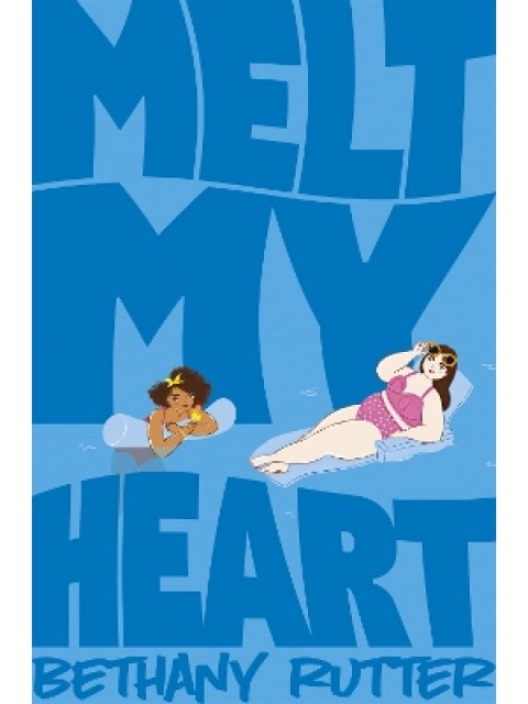 MELT MY HEART