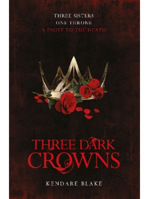THREE DARK CROWNS