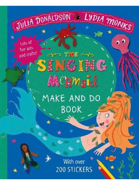 THE SINGING MERMAID MAKE AND DO