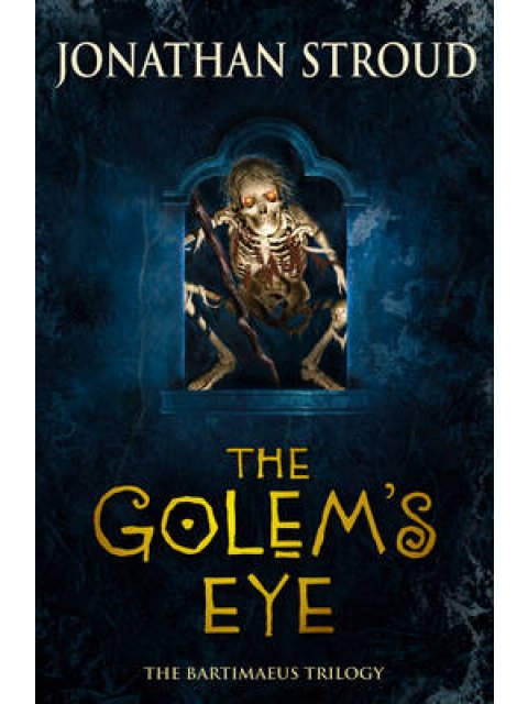 BARTIMAEUS TRILOGY 2: THE GOLEM'S EYE PB B FORMAT