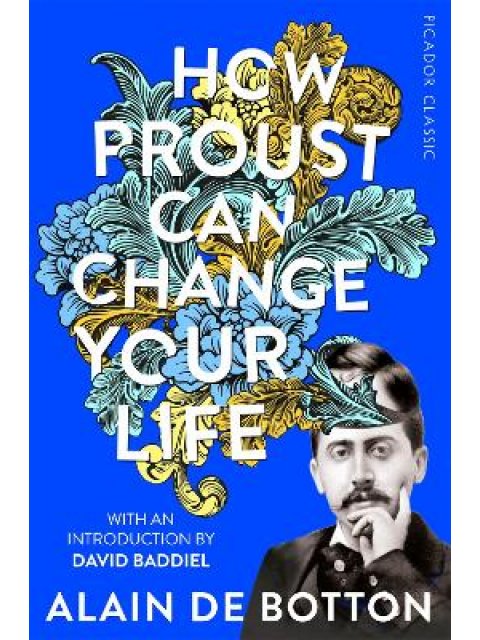 HOW PROUST CAN CHANGE YOUR LIFE