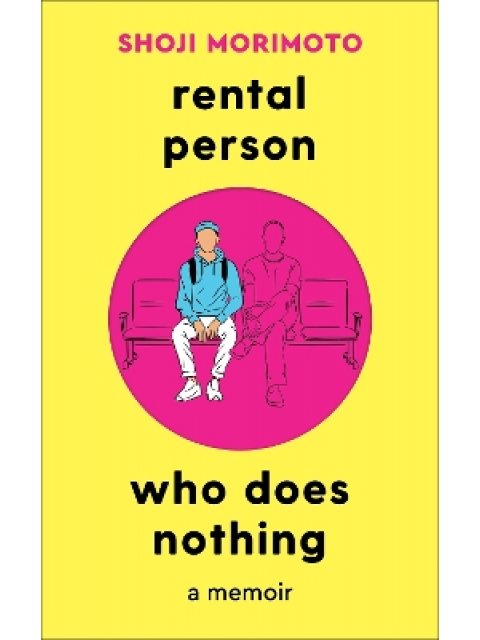 RENTAL PERSON WHO DOES NOTHING