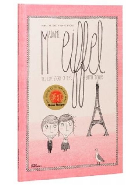 MADAME EIFFEL : THE LOVE STORY OF THE EIFFEL TOWER HC