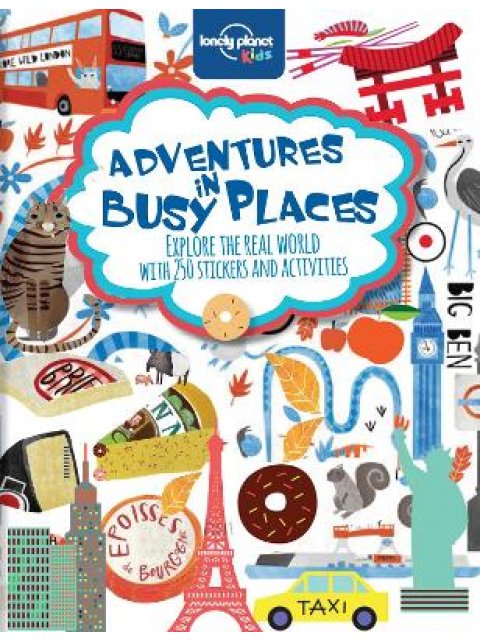 L.P. PLANET KIDS : ADVENTURES IN BUSY PLACES, ACTIVITIES AND STICKER BOOKS 14TH ED PB B FORMAT