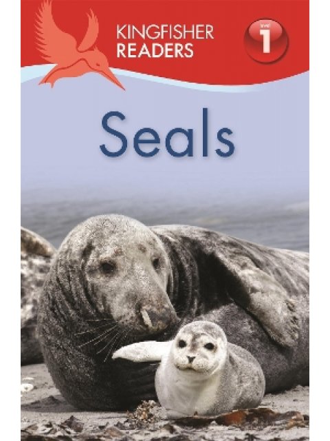 KINGFISHER READERS: SEALS