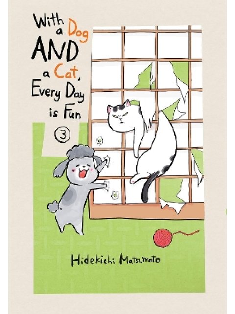 With a Dog AND a Cat, Every Day is Fun, Volume 3
