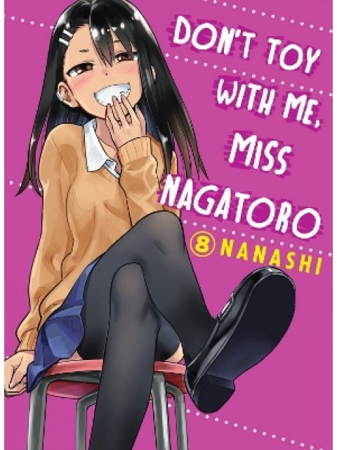 Don't Toy With Me Miss Nagatoro, Volume 8