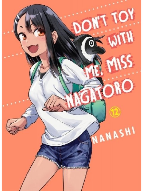 Don't Toy With Me Miss Nagatoro, Volume 12
