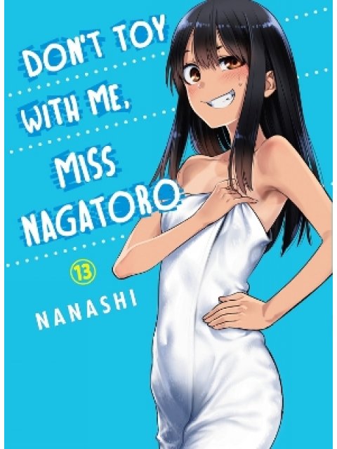 Don't Toy With Me Miss Nagatoro, Volume 13