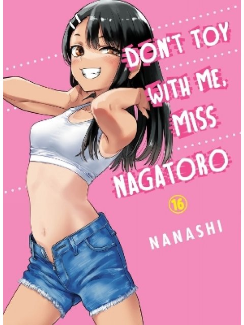 Don't Toy With Me Miss Nagatoro, Volume 16