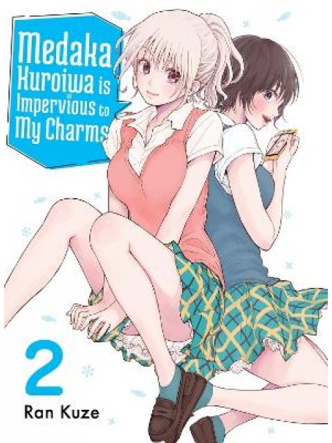 Medaka Kuroiwa Is Impervious to My Charms 2