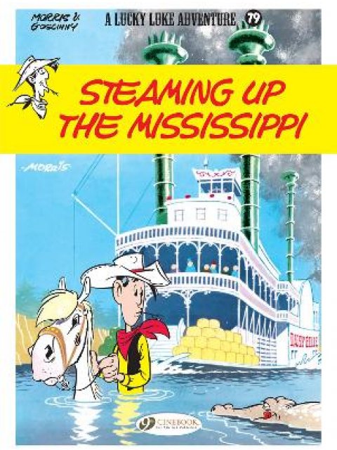 Lucky Luke Vol. 79: Steaming Up The Mississippi
