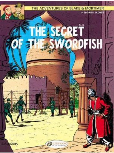 Blake & Mortimer Vol.16: The Secret of the Swordfish Part 2