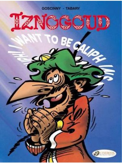 Iznogoud Vol. 13: I Want to be Caliph Instead of Caliph