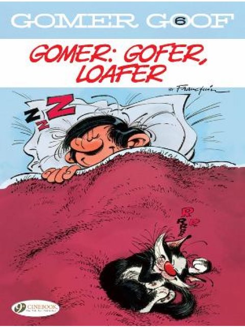 Gomer Goof Vol. 6: Gomer: Gofer, Loafer
